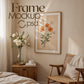 Frame Mockup in Home Interior | Frame Mockup Frames | Interior Wall Poster | Interior Poster Shop Mockup